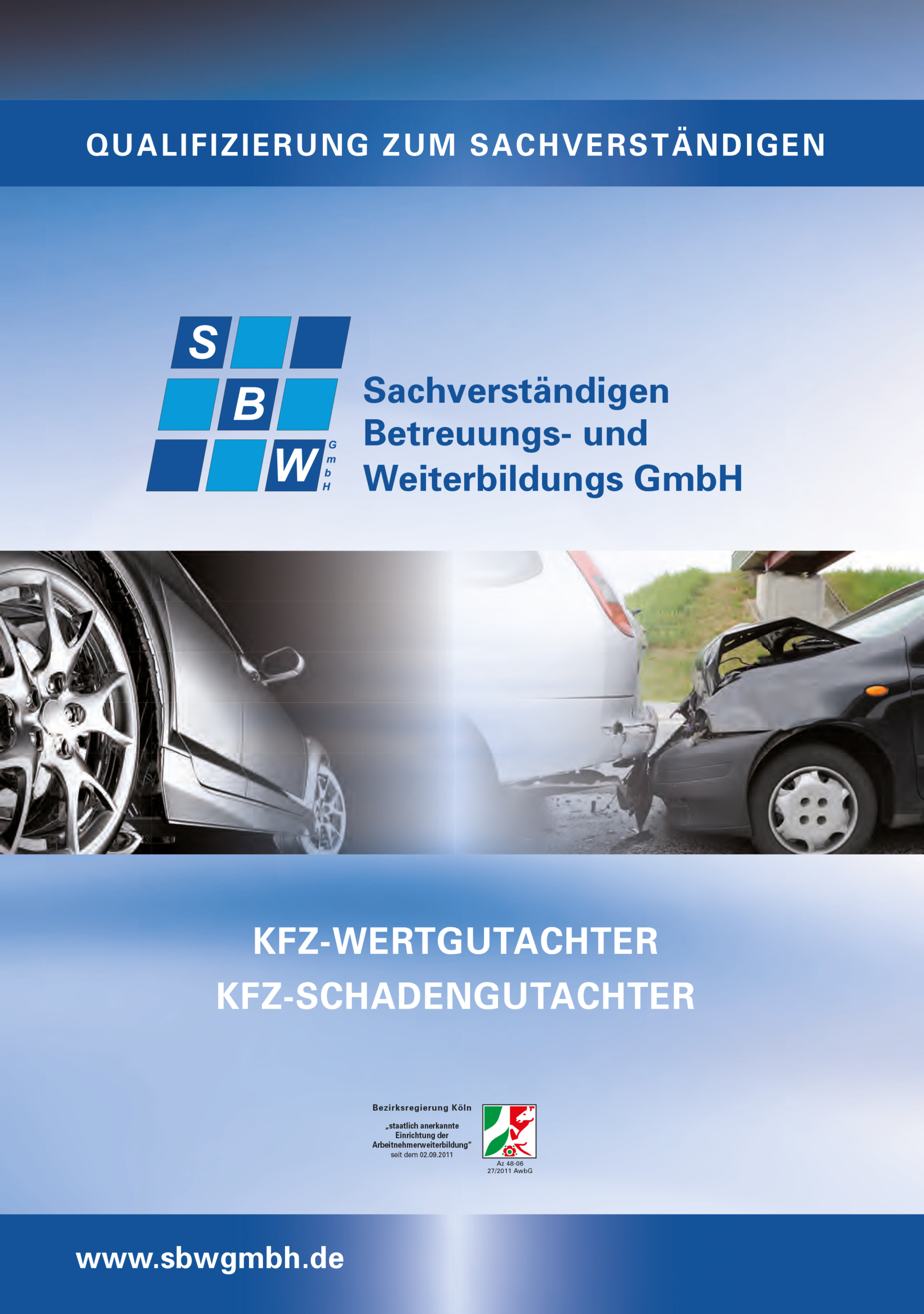 KFZ Sachverständiger Ausbildung, SBW GmbH Sachverständigenbetreuung und Weiterbildungs GmbH